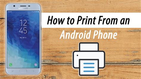 How to Print from My Samsung Phone: A Comprehensive Guide